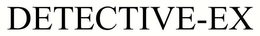 DETECTIVE-EX trademark