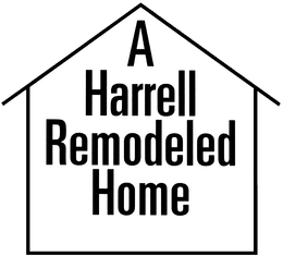 A HARRELL REMODELED HOME trademark