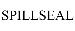 SPILLSEAL trademark
