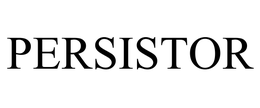 PERSISTOR trademark
