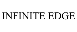 INFINITE EDGE trademark