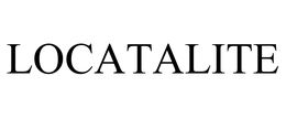 LOCATALITE trademark
