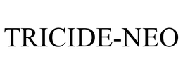 TRICIDE-NEO trademark