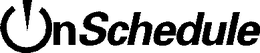 ONSCHEDULE trademark