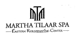 MARTHA TILAAR SPA EASTERN REJUVENATING CENTER trademark