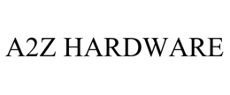 A2Z HARDWARE trademark