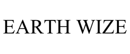 EARTH WIZE trademark