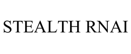 STEALTH RNAI trademark
