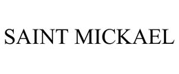 SAINT MICKAEL trademark