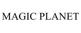 MAGIC PLANET trademark