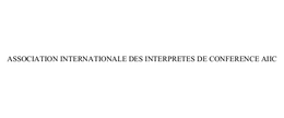ASSOCIATION INTERNATIONALE DES INTERPRETES DE CONFERENCE AIIC trademark