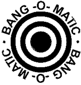 BANG-O-MATIC trademark