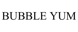 BUBBLE YUM trademark