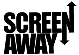 SCREEN AWAY trademark