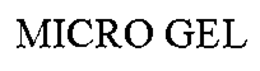 MICRO GEL trademark