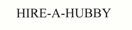 HIRE-A-HUBBY trademark