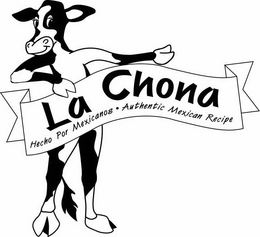 LA CHONA HECHO POR MEXICANOS AUTHENTIC MEXICAN YOGURT trademark