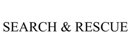 SEARCH & RESCUE trademark