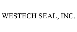 WESTECH SEAL, INC. trademark