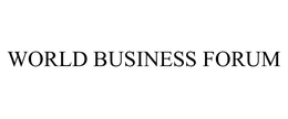WORLD BUSINESS FORUM trademark