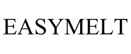 EASYMELT trademark