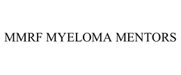MMRF MYELOMA MENTORS trademark