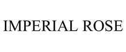 IMPERIAL ROSE trademark