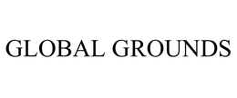 GLOBAL GROUNDS trademark