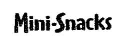 MINI-SNACKS trademark