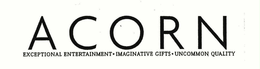 ACORN EXCEPTIONAL ENTERTAINMENT IMAGINATIVE GIFTS UNCOMMON QUALITY trademark