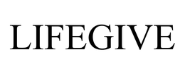 LIFEGIVE trademark