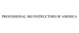 PROFESSIONAL SKI INSTRUCTORS OF AMERICA trademark