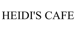 HEIDI'S CAFE trademark