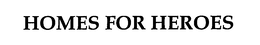 HOMES FOR HEROES trademark