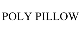 POLY PILLOW trademark
