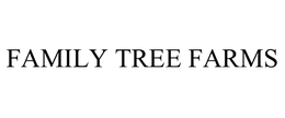FAMILY TREE FARMS trademark