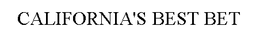CALIFORNIA'S BEST BET trademark