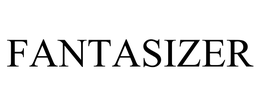 FANTASIZER trademark