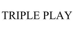 TRIPLE PLAY trademark