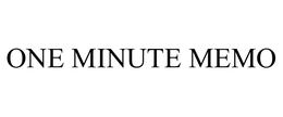 ONE MINUTE MEMO trademark