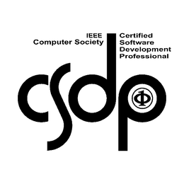 IEEE COMPUTER SOCIETY CSDP 1 CERTIFIED SOFTWARE DEVELOPMENT PROFESSIONAL trademark