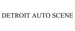 DETROIT AUTO SCENE trademark