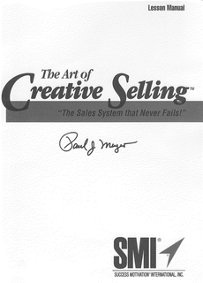 THE ART OF CREATIVE SELLING "THE SALES SYSTEM THAT NEVER FALLS!" PAUL J MEYER SMI trademark