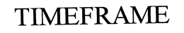 TIMEFRAME trademark