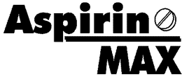 ASPIRIN MAX trademark