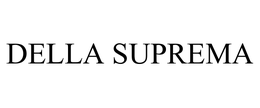 DELLA SUPREMA trademark