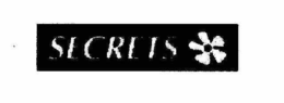 SECRETS trademark