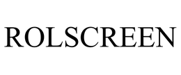 ROLSCREEN trademark