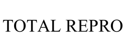 TOTAL REPRO trademark