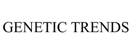 GENETIC TRENDS trademark